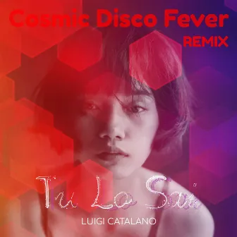 Tu Lo Sai (Cosmic Disco Fever Remix) by Luigi Catalano