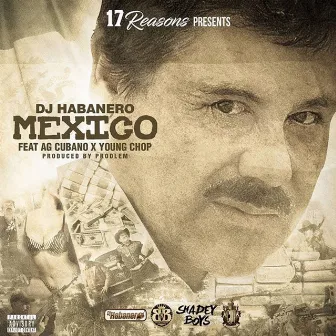 Mexico (feat. AG Cubano & Young Chop) by Dj Habanero