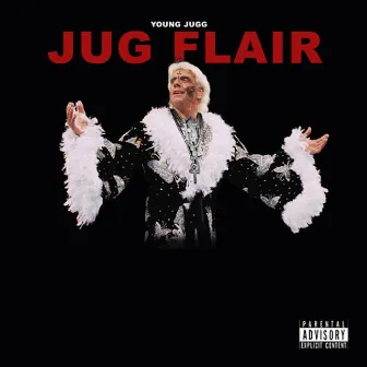 Jug Flair by Young Jugg