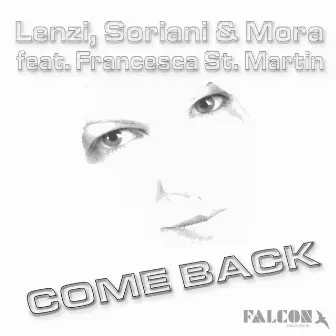 Come Back (feat. Francesca St.Martin) by Soriani