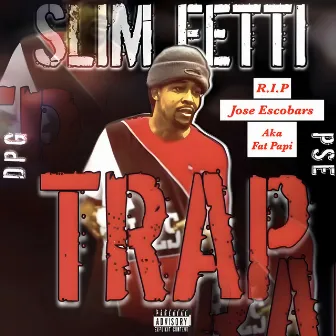 TRAP by Slim Fetti