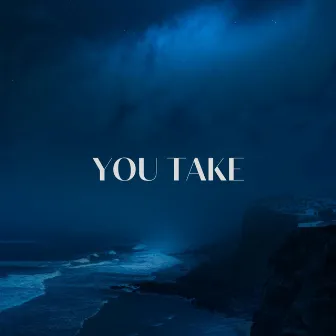 You Take (alternative takes) by rp.scheno