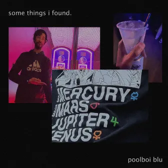 Some Things I Found by poolboi blu