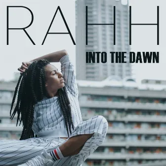 Into The Dawn by RAHH