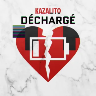 Déchargé by Kazalito