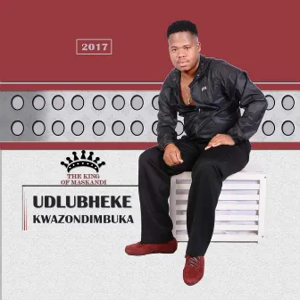 Kwazondimbuka by Udlubheke