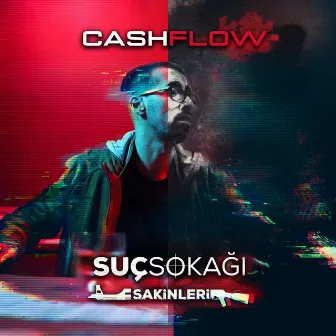 Suç Sokağı Sakinleri by Cash Flow