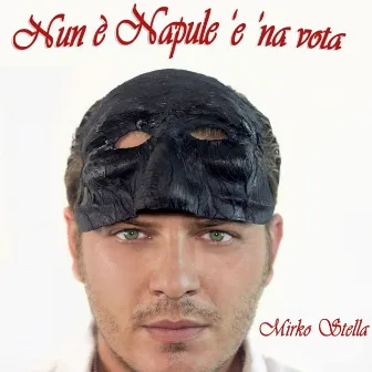 Nun 'e napule 'e 'na vota by Mirko Stella