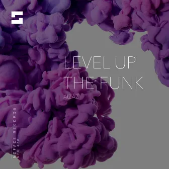 Level Up The Funk by Aizaz