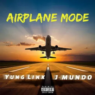 Airplane Mode by Yung Link