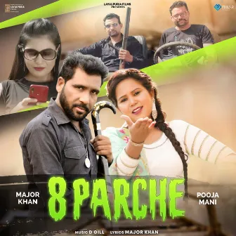 8 Parche by Major Khan