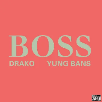 Boss by Drako