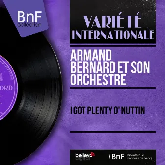 I Got Plenty o' Nuttin (Mono Version) by Armand Bernard et son orchestre