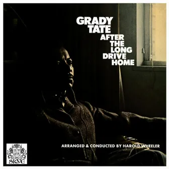 After the Long Drive Home by Grady Tate