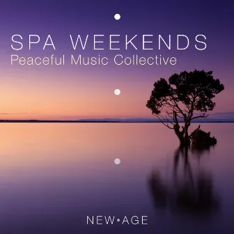 Spa Weekends - Peaceful Music Collective by Unknown Artist