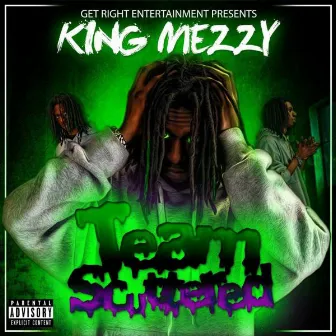 Team Scuttered by King Mezzy