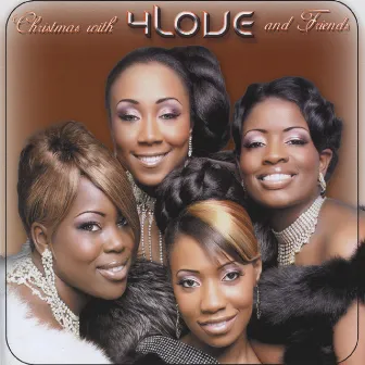 Christmas With 4Love & Friends by 4Love