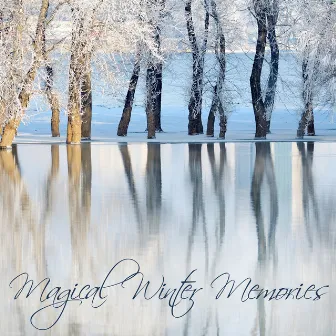 Magical Winter Memories: Gentle Jazz Music Collection by Magical Memories Jazz Academy