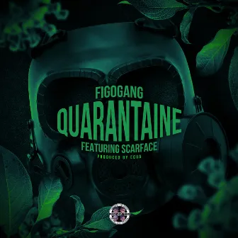 Quarantaine by Figo Gang