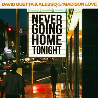 Never Going Home Tonight (feat. Madison Love) by Madison Love