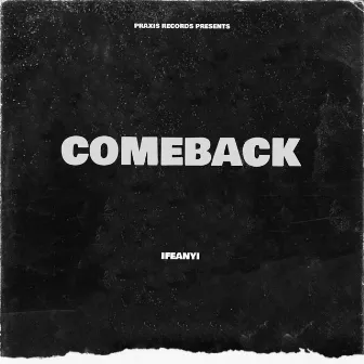 Come Back by Ifeanyi