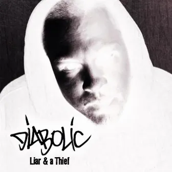 Liar and a Thief (Instrumentals) by Diabolic