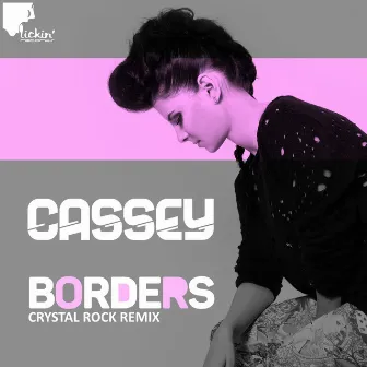 Borders (Crystal Rock Remix) by Cassey