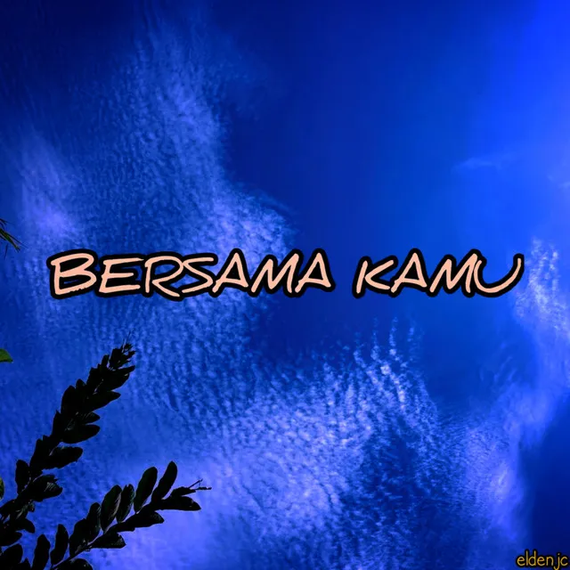 bersama kamu