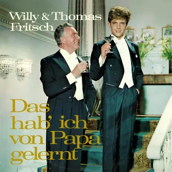 Das hab' ich von Papa gelernt by Thomas Fritsch