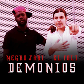 Demonios by El Foli