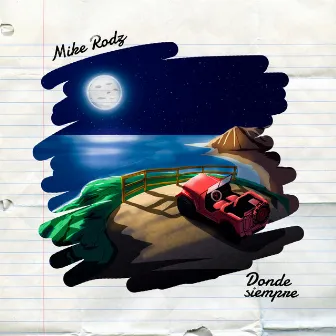 Donde Siempre by Mike Rodz