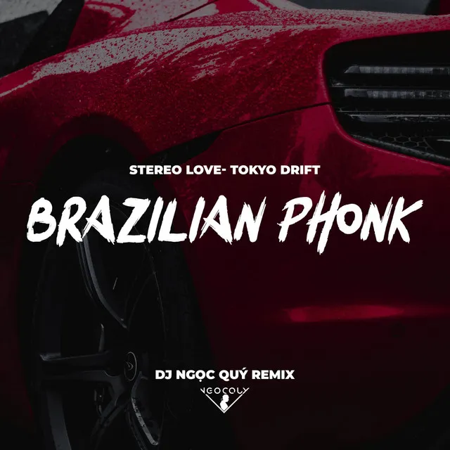 STEREO LOVE x TOKYO DRIFT PHONK