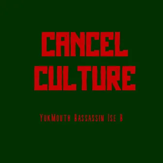 Cancel Culture by Ise B