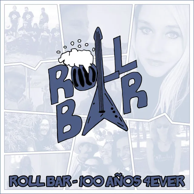 Roll Bar 100 Años 4EVER