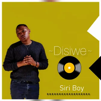 Disiwe by Siri Boy