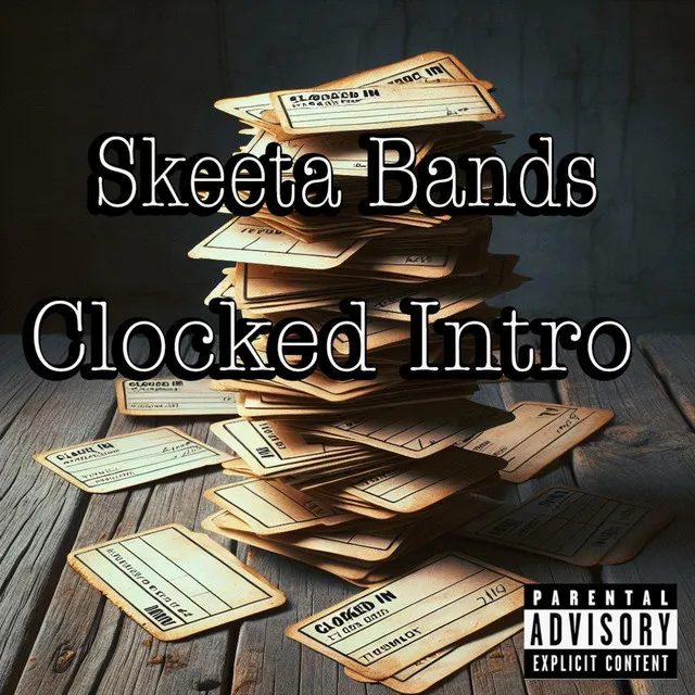 Clocked Intro (Skeeta Bands Remix)