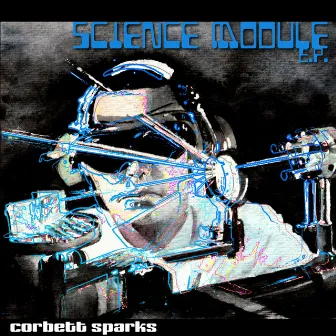 Science Module e.p. by Corbett Sparks