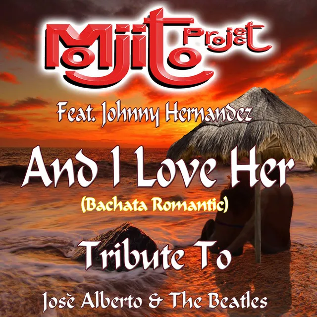 And I Love Her - Bachata Remix 2015