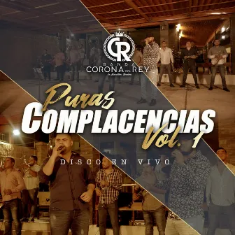 Puras Complacencias, Vol. 1 by Banda Corona del Rey