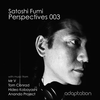 Perspectives 003 (Curated by Satoshi Fumi) by Satoshi Fumi