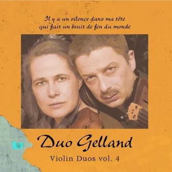 Violin Duos, Vol. 4 by Duo Gelland