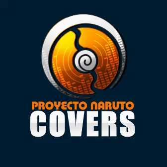 Naruto | Openings y Endings en español by Proyecto Naruto Covers