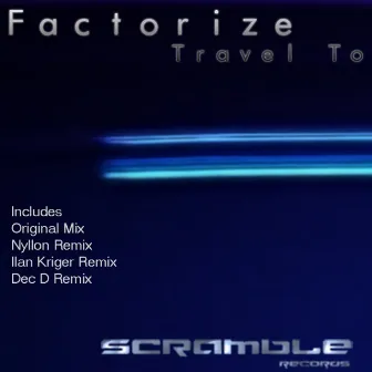 Travel To Ep by Factorize