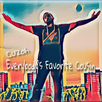 Everybody's Favorite Cousin by Cuzoh