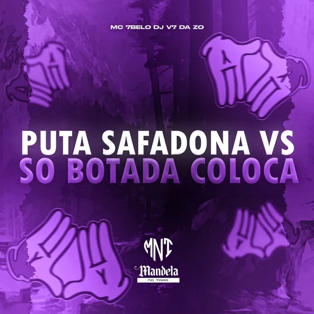 Puta Safadona Vs So Botada Coloca