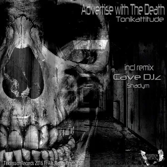 Advertise With The Death by Tonikattitude