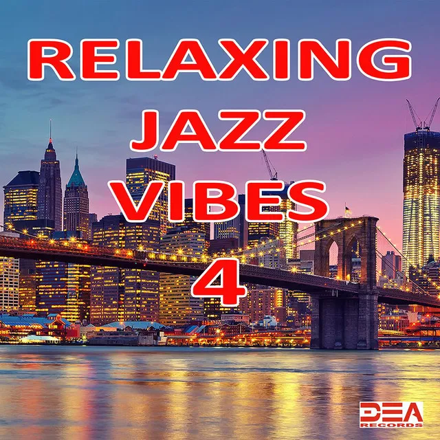 Relaxing Jazz Vibes 4