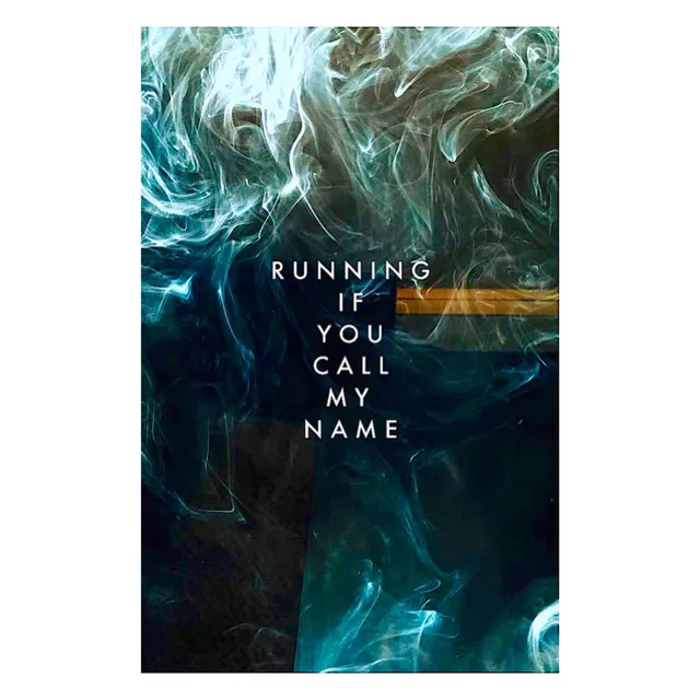 Running If You Call My Name