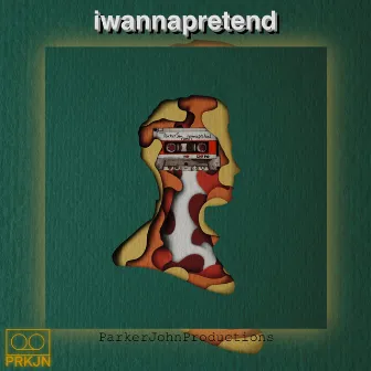 iwannapretend by Parker John