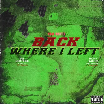 Back Where I Left by Yak Gotti